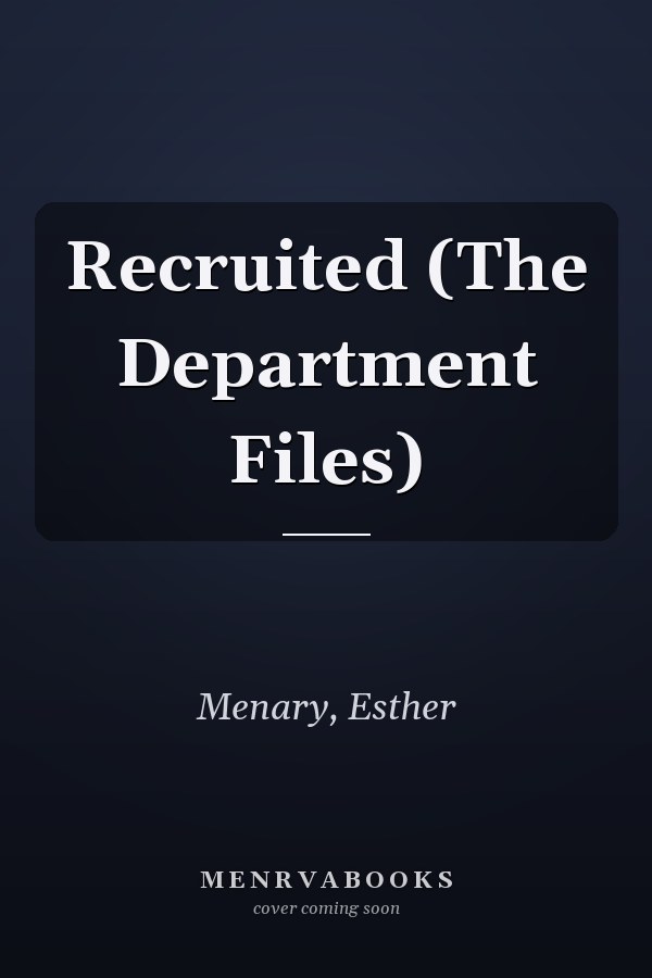 Recruited (The Department Files)