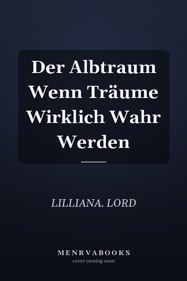 Der Albtraum Wenn Träume Wirklich Wahr Werden
