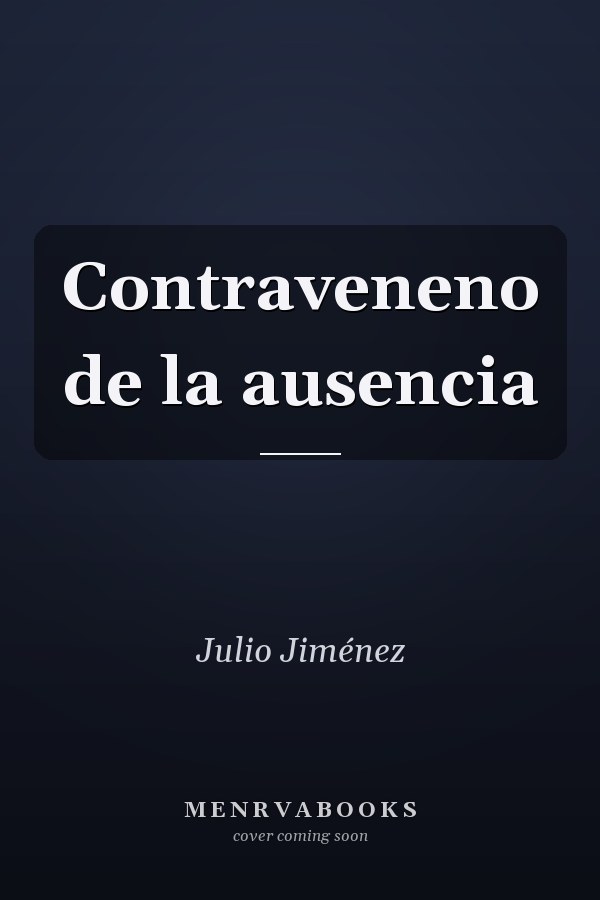 Contraveneno de la ausencia