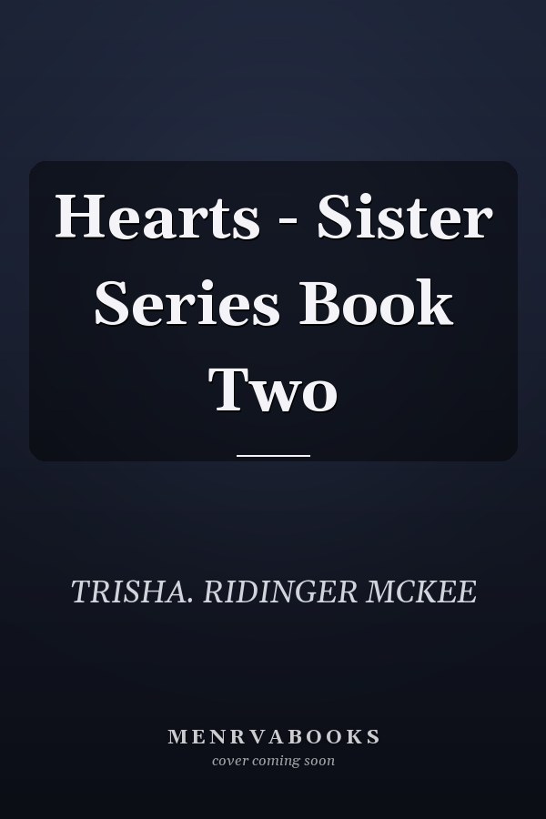 Hearts - Sister Series Book Two
