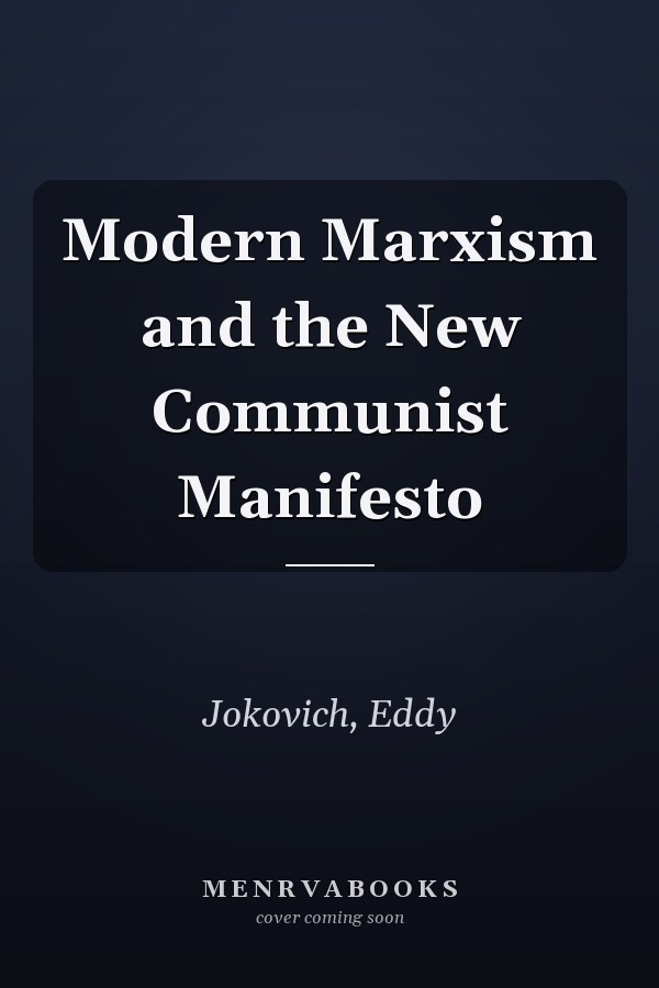 Modern Marxism and the New Communist Manifesto