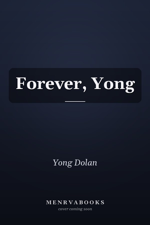 Forever, Yong