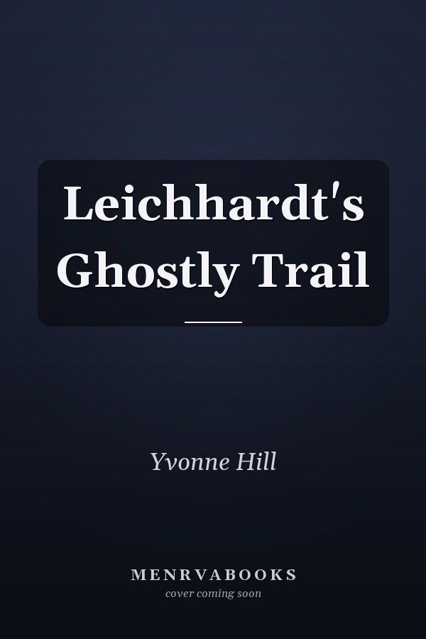 Leichhardt's Ghostly Trail