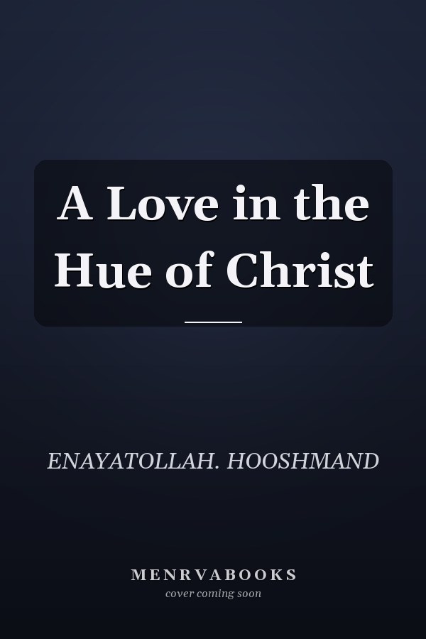 A Love in the Hue of Christ
