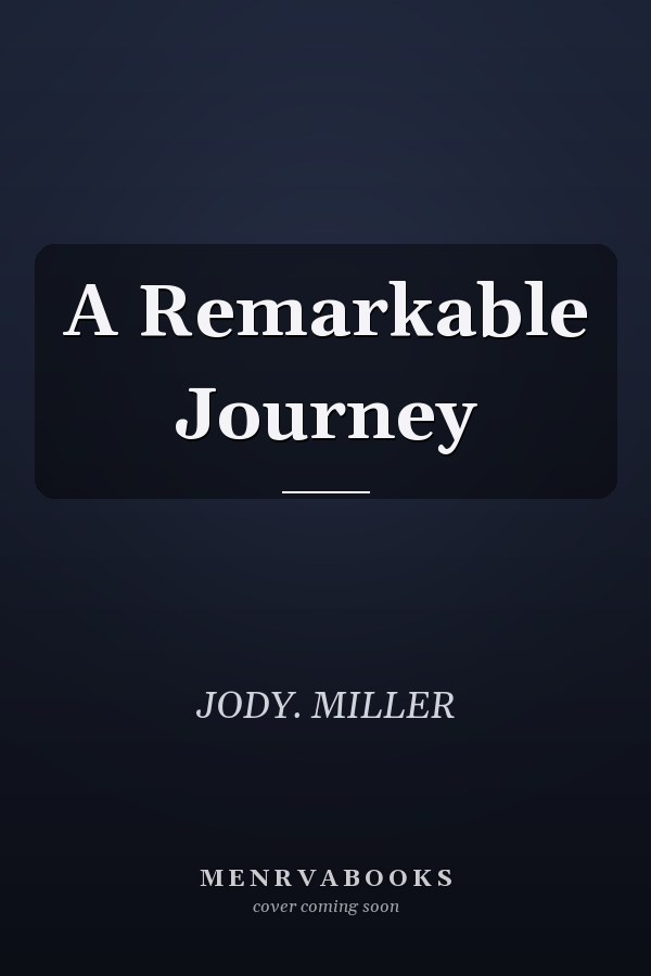 A Remarkable Journey