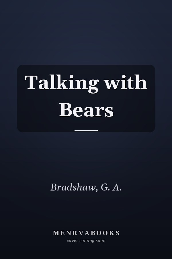 Talking with Bears