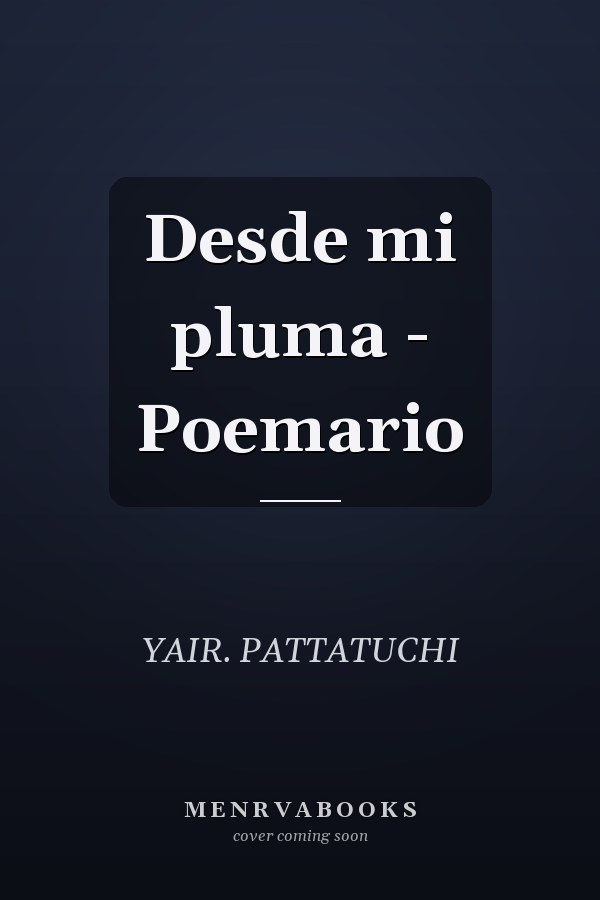 Desde mi pluma - Poemario