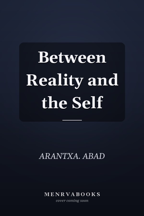 Between Reality and the Self