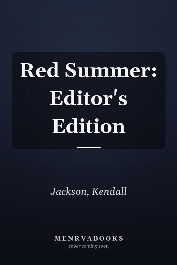 Red Summer: Editor's Edition