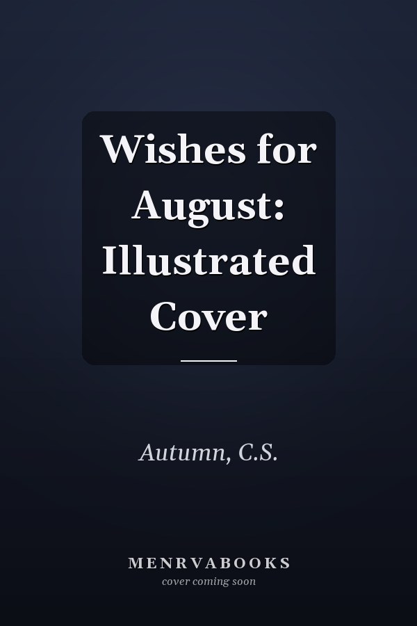 Wishes for August: Illustrated Cover