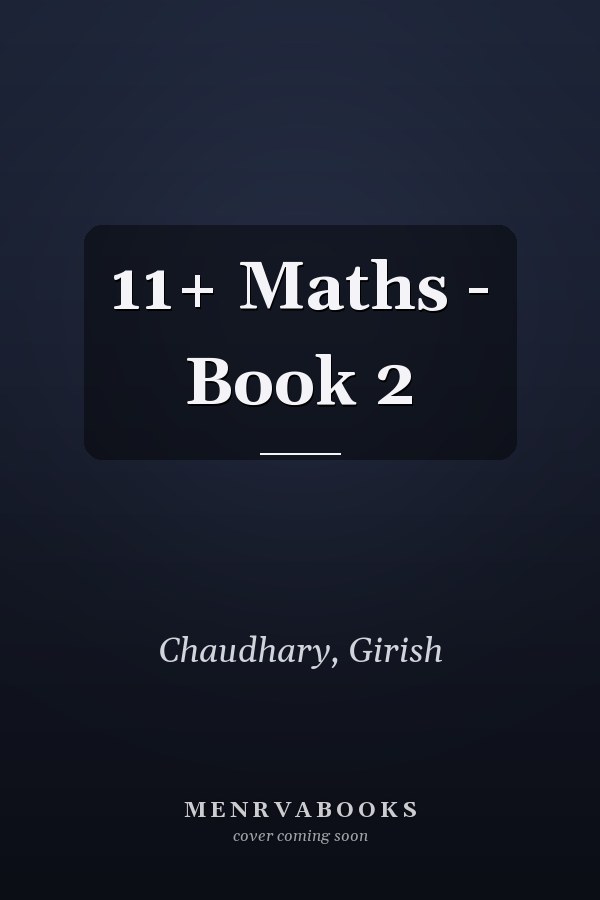 11+ Maths - Book 2