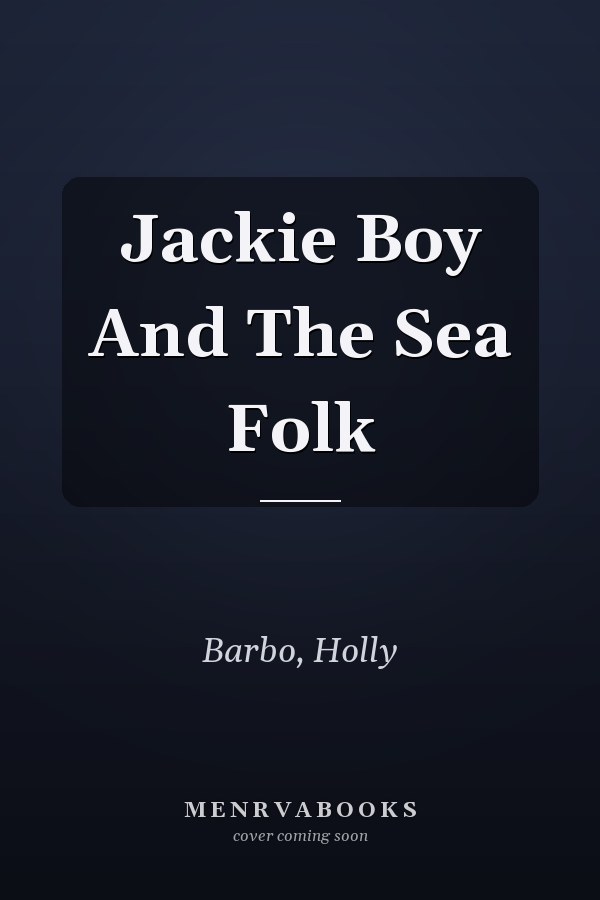 Jackie Boy And The Sea Folk