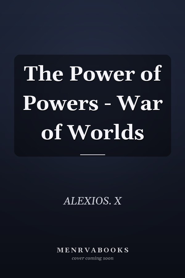 The Power of Powers - War of Worlds