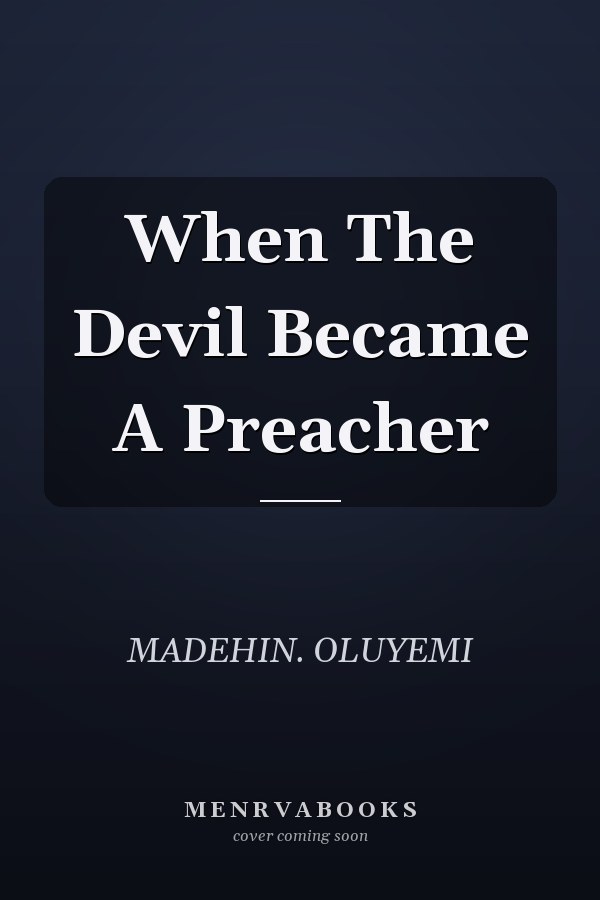 When The Devil Became A Preacher