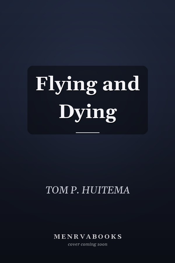 Flying and Dying