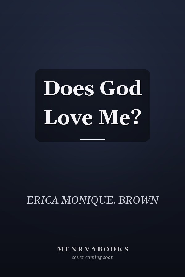 Does God Love Me?