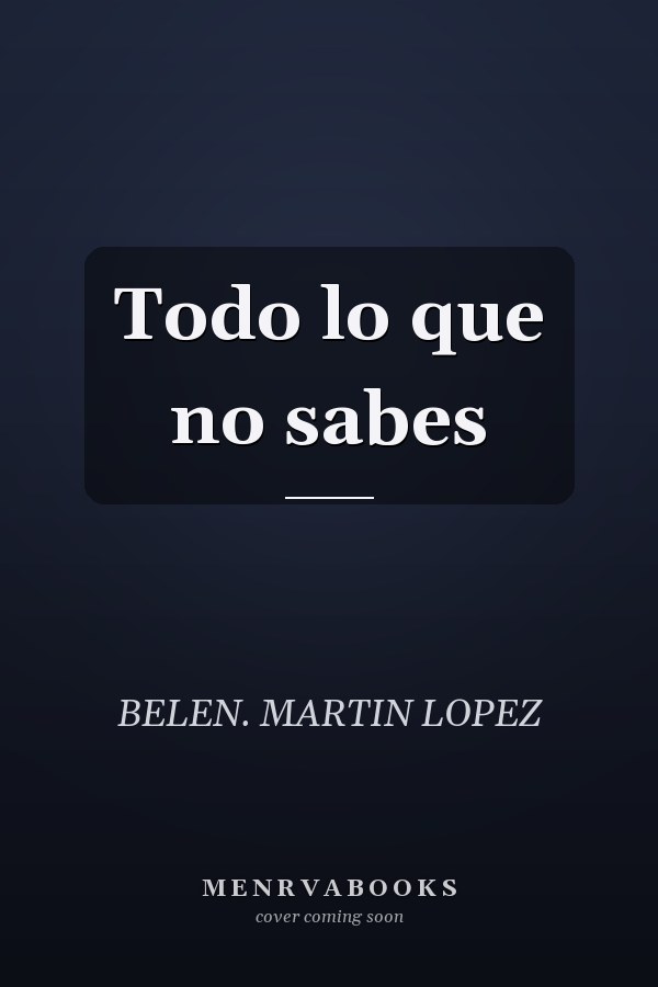 Todo lo que no sabes