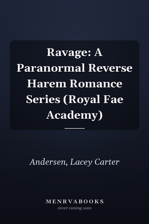 Ravage: A Paranormal Reverse Harem Romance Series (Royal Fae Academy)