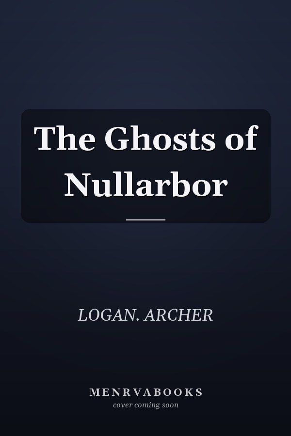 The Ghosts of Nullarbor