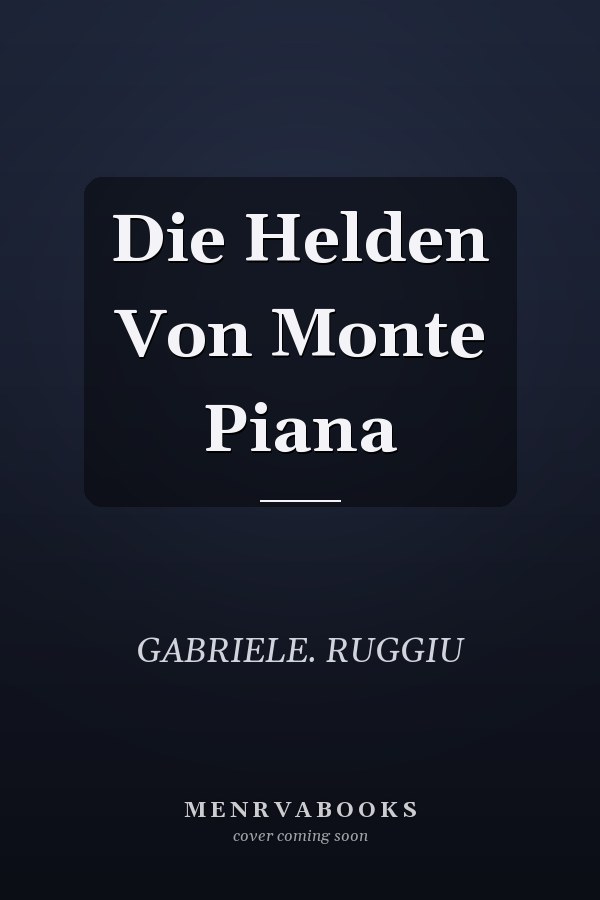 Die Helden Von Monte Piana