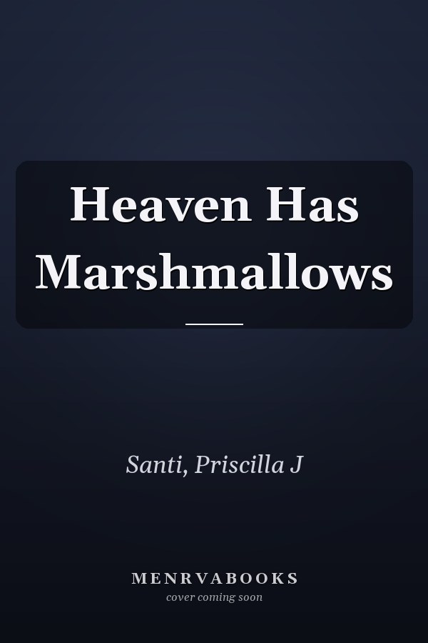 Heaven Has Marshmallows