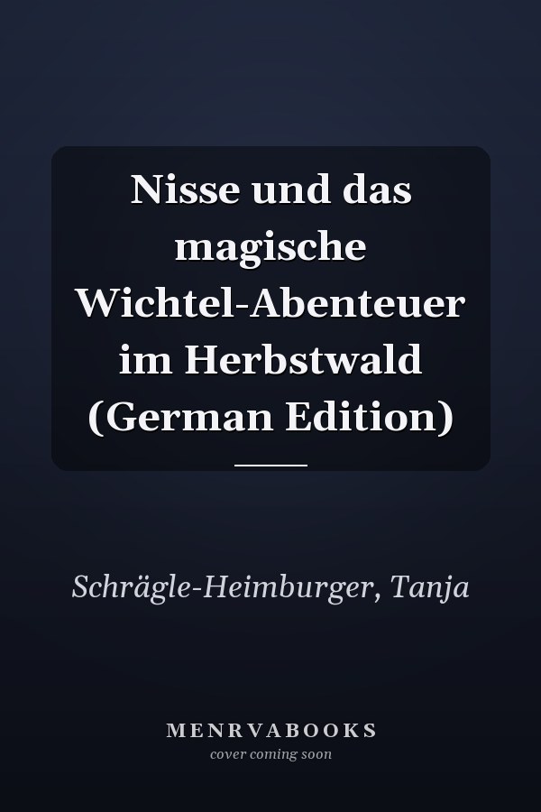 Nisse und das magische Wichtel-Abenteuer im Herbstwald (German Edition)