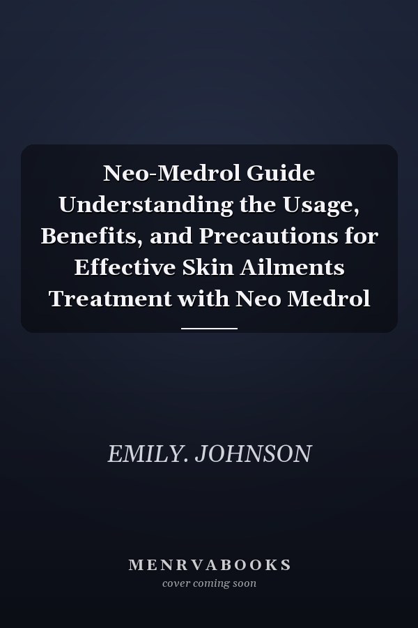 Neo-Medrol Guide Understanding the Usage, Benefits, and Precautions for Effective Skin Ailments Treatment with Neo Medrol