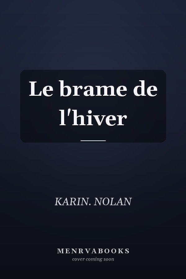 Le brame de l'hiver