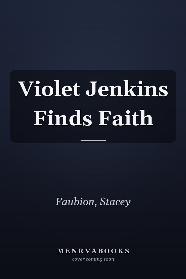 Violet Jenkins Finds Faith