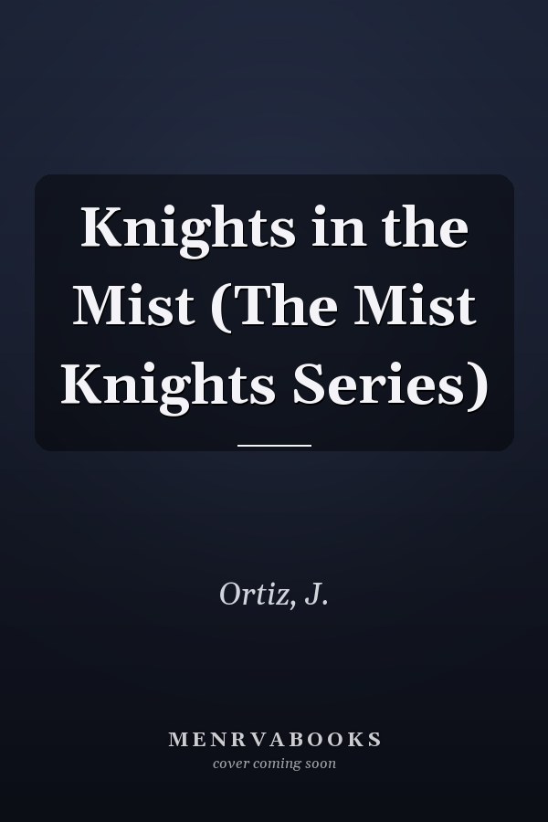 Knights in the Mist (The Mist Knights Series)