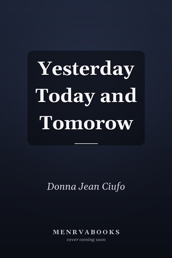 Yesterday Today and Tomorow