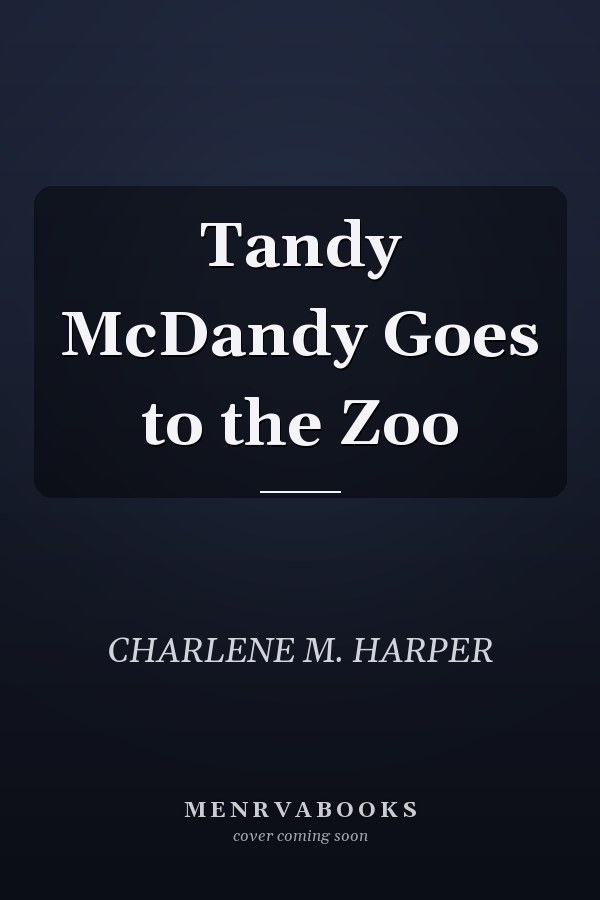 Tandy McDandy Goes to the Zoo