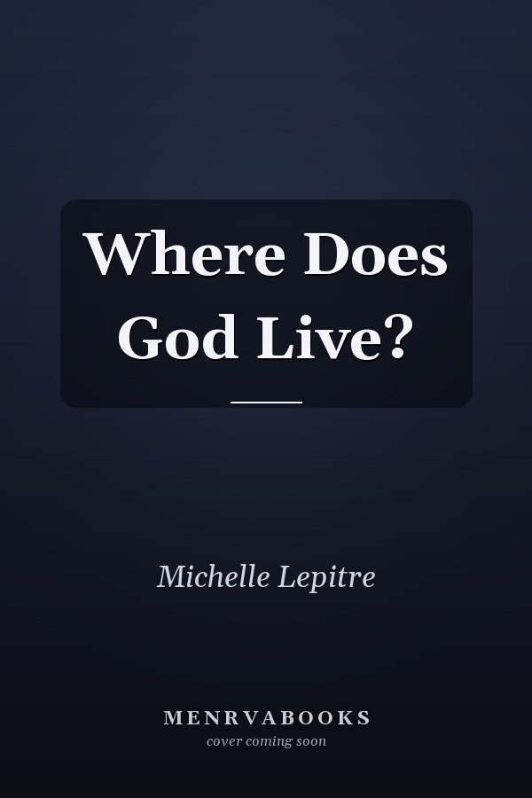 Where Does God Live?