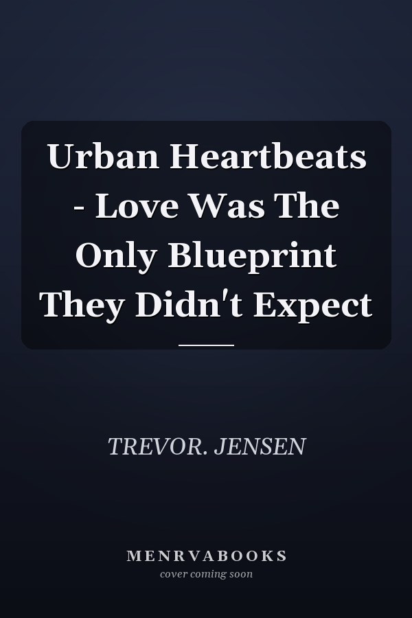 Urban Heartbeats - Love Was The Only Blueprint They Didn't Expect