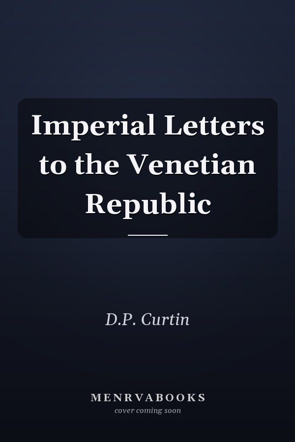Imperial Letters to the Venetian Republic