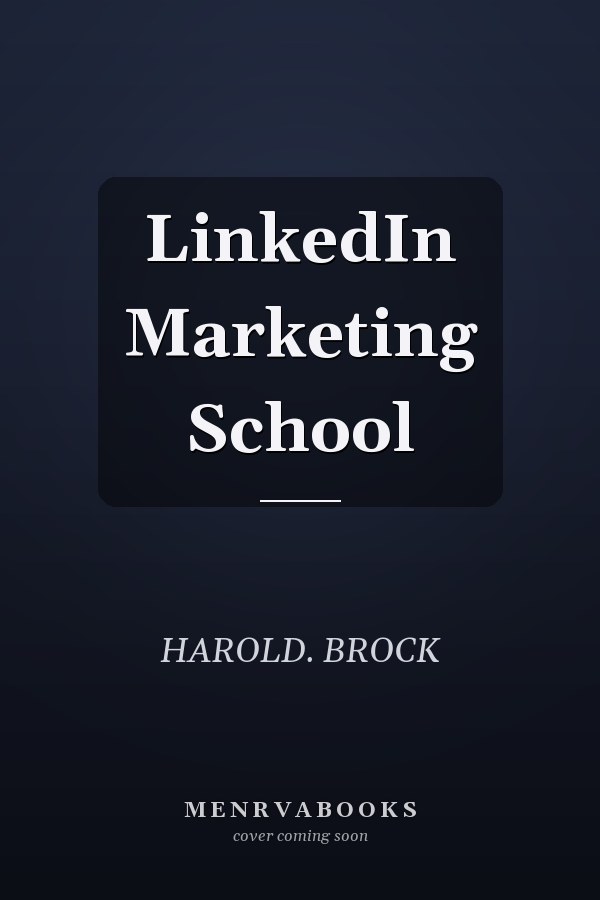 LinkedIn Marketing School