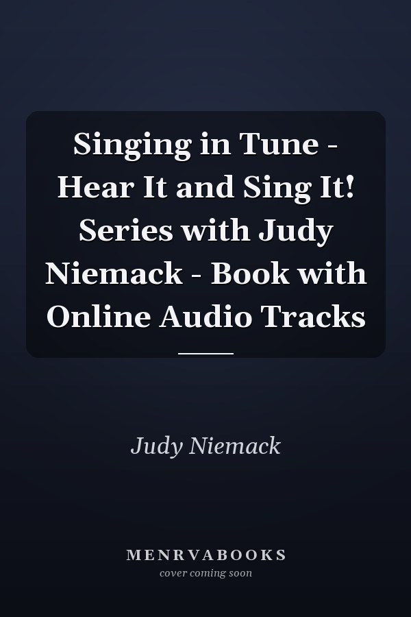 Singing in Tune - Hear It and Sing It! Series with Judy Niemack - Book with Online Audio Tracks
