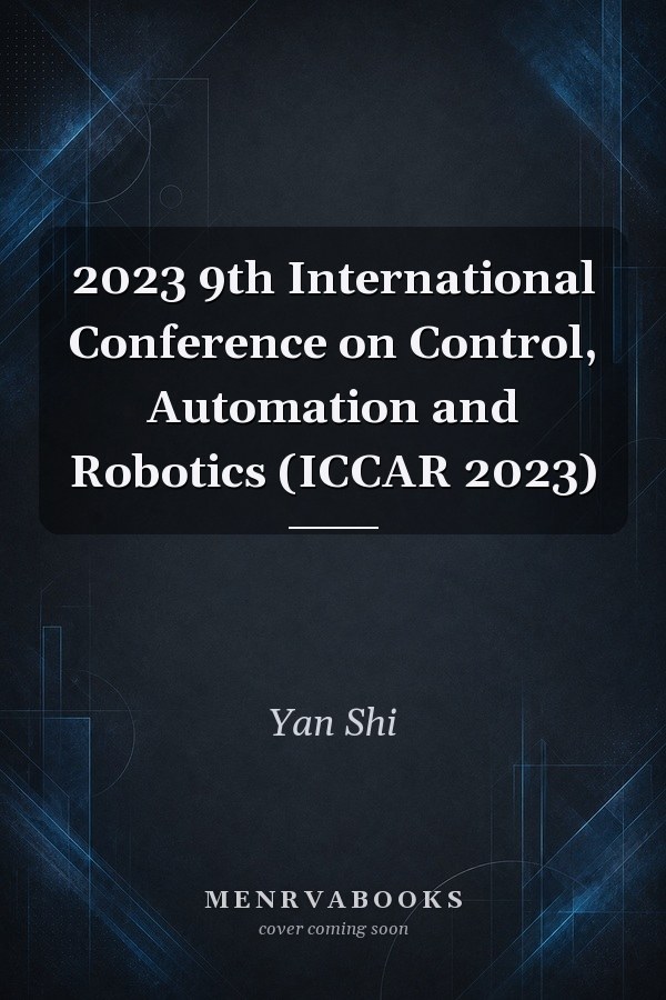 2023 9th International Conference on Control, Automation and Robotics (ICCAR 2023)