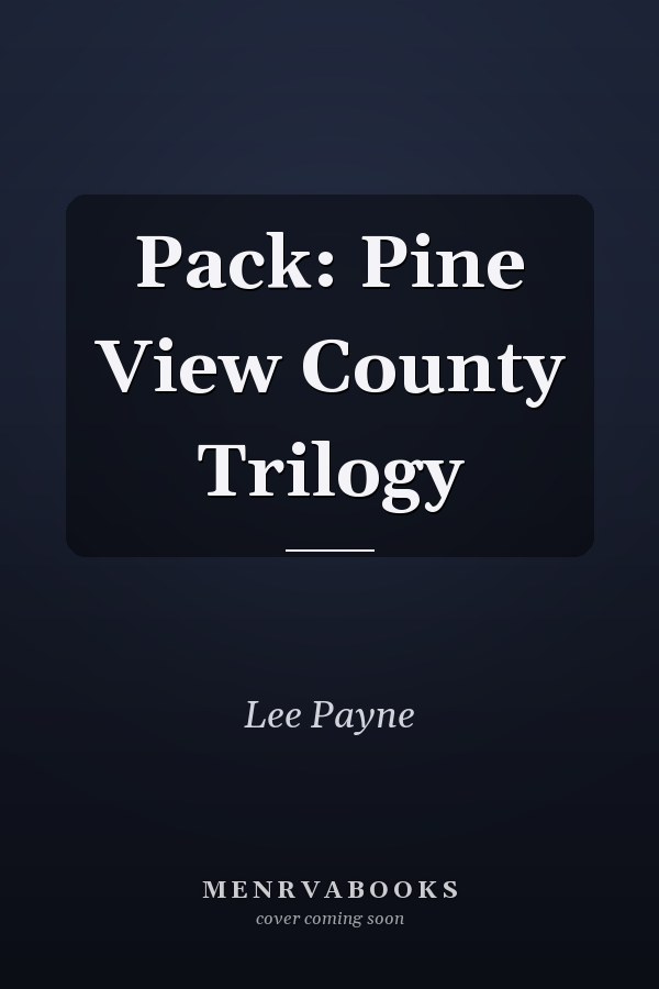 Pack: Pine View County Trilogy