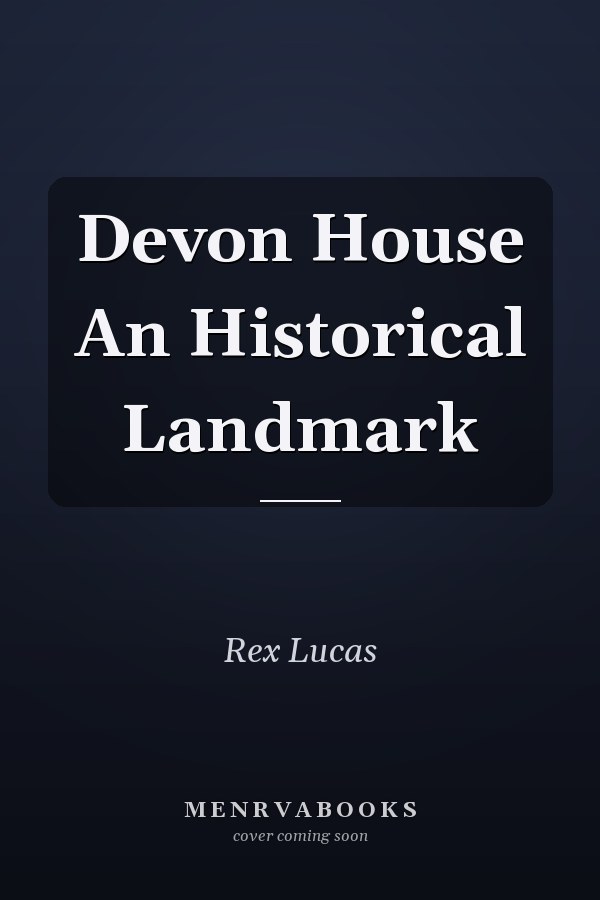 Devon House An Historical Landmark