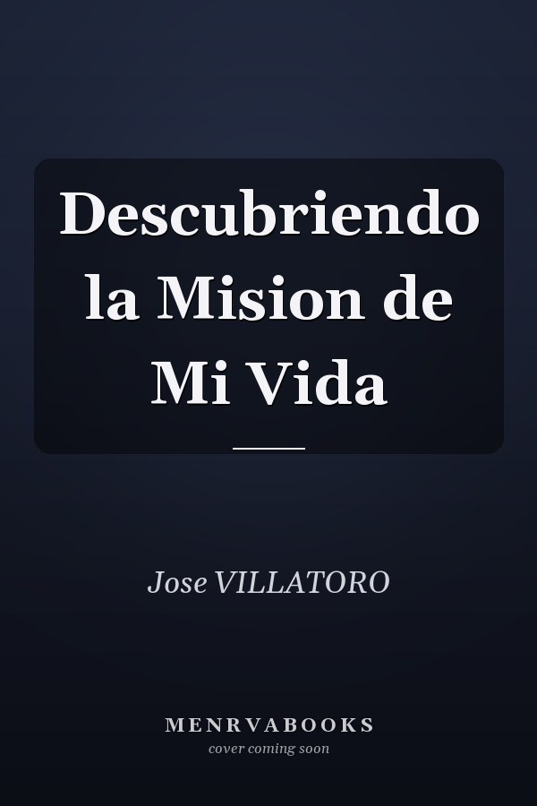 Descubriendo la Mision de Mi Vida