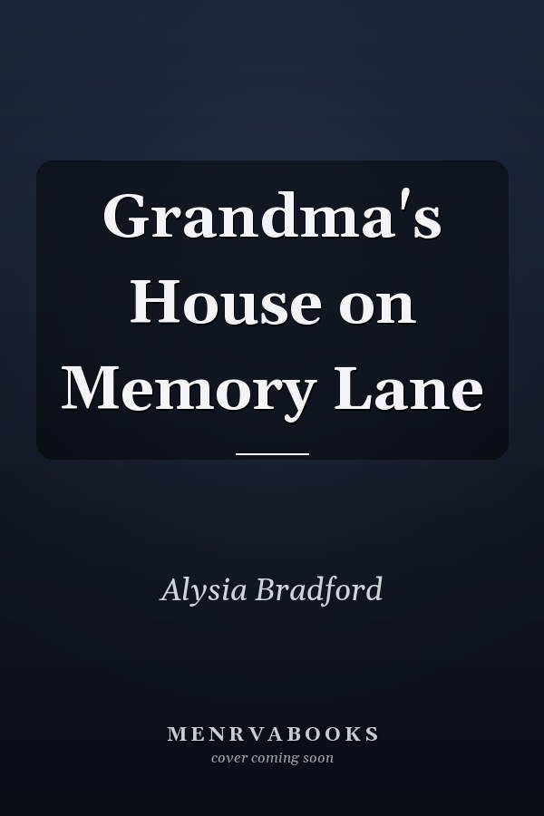 Grandma's House on Memory Lane