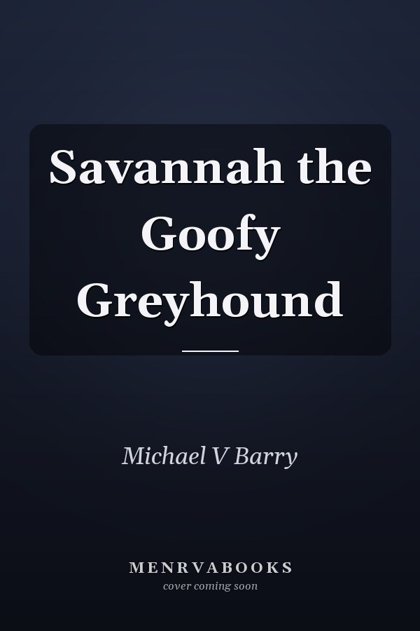 Savannah the Goofy Greyhound