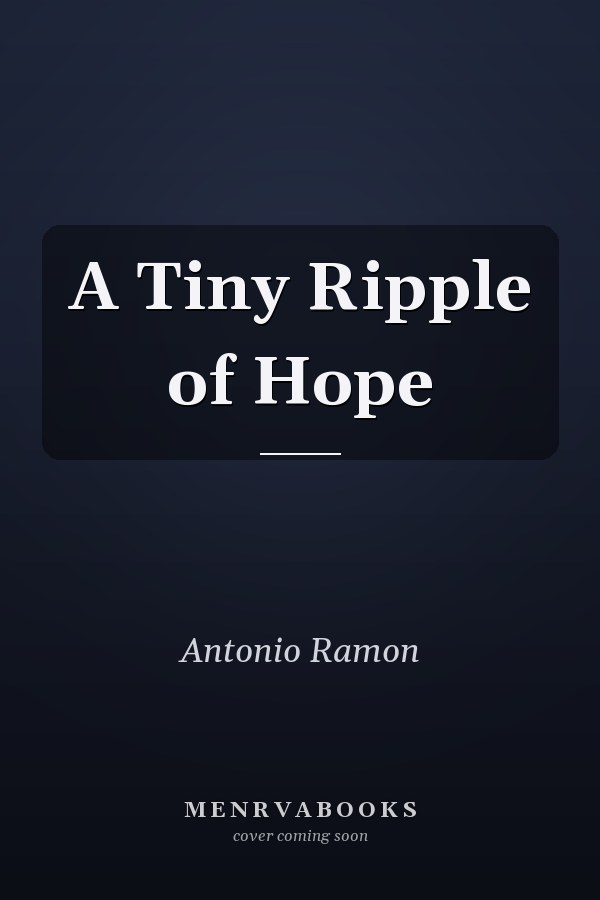 A Tiny Ripple of Hope