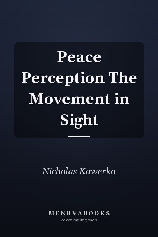 Peace Perception The Movement in Sight