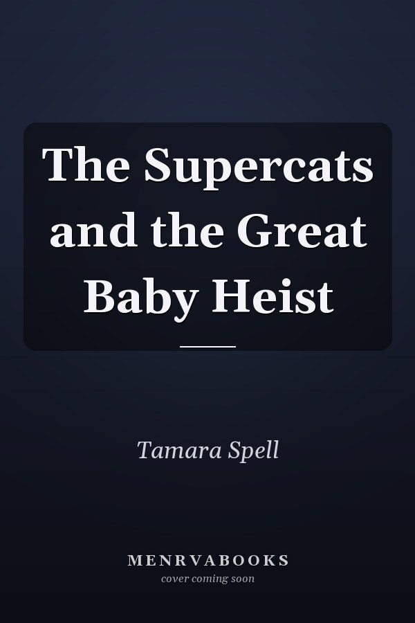 The Supercats and the Great Baby Heist