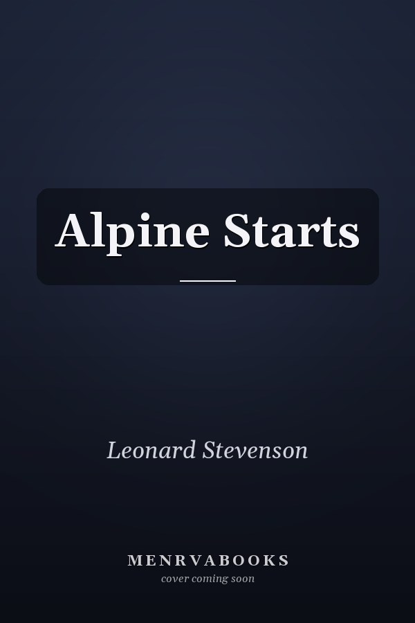 Alpine Starts