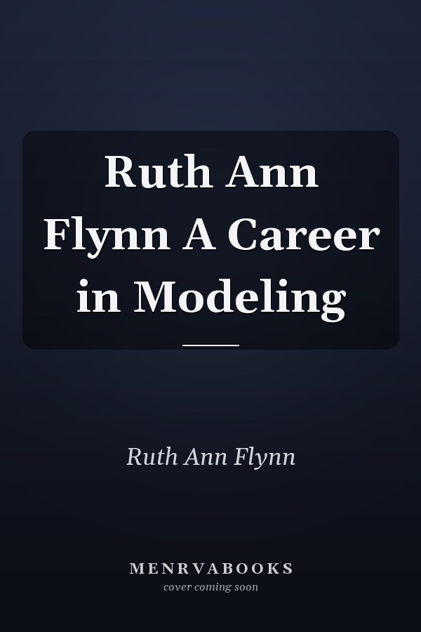 Ruth Ann Flynn A Career in Modeling