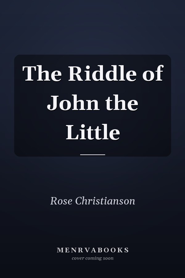 The Riddle of John the Little