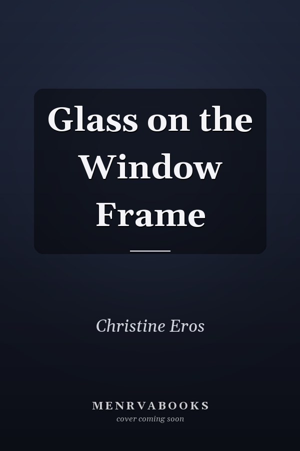 Glass on the Window Frame